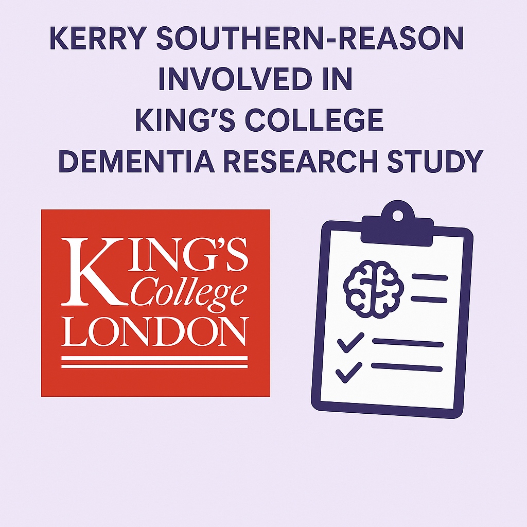 Kerry Southern-Reason's Involvement in Groundbreaking Dementia Research Study at King's College